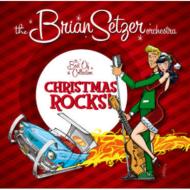 Brian Setzer/Christmas Rocks The Best Of Collection