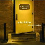Stage Door Johnny: John Miller Takes On Broadway