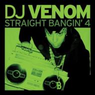 Dj Venom/Straight Bangin Vol.4