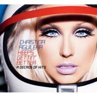Christina Aguilera/Keeps Getting Better Greatest Hits