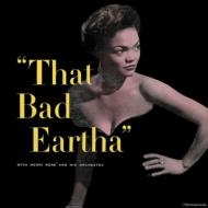 That Bad Eartha
