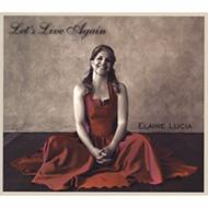 Elaine Lucia/Let's Live Again