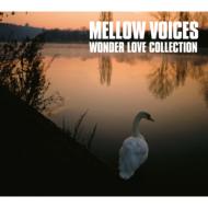 Mellow Voices Wonder Love Collection