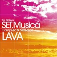 The 69 Steps Set.Musica Compiled & Mixed By Lava