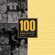 Various/100 Greatest Sports Moments