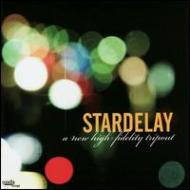 Stardelay/New High Fidelity Tripout