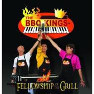 Bbq Kings/Fellowship Of The Grill