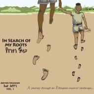 In Search Of My Roots: Vol.1