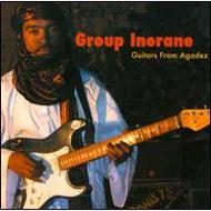 Group Inerane/Guitars From Agadez Music Of Niger