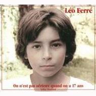 Leo Ferre/On N'est Pas Serieux Quand On A 17ans (Digi)