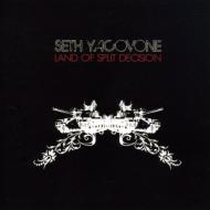 Seth Yacovone/Land Of Split Decisions