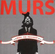 Murs For President