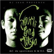 DJ ISSO/South End Tokyo da Sportsman  Q-ill Legend Of Mcd (Ltd