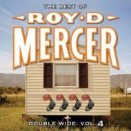 Roy D Mercer/Double Wide Vol.4