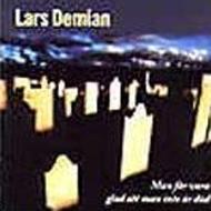 Lars Demian/Man Far Vara Glad Att Man