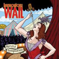 Harmonious Wail/Resist Temptation