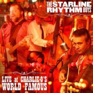 Starline Rhythm Boys/Live At Charlie O's World Famous