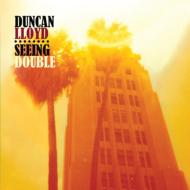 Duncan Lloyd/Seeing Double