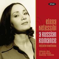 Soprano Collection/A Russian Romance Kelessidi(S) Martineau(P)