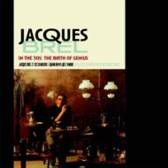 Jacques Brel/In The 50's The Birth Of Genius