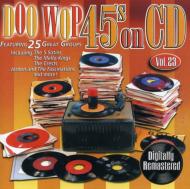 Various/Doo Wop 45's On Cd Vol.23