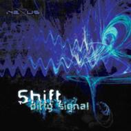 Shift (Trance)/Dirty Signal