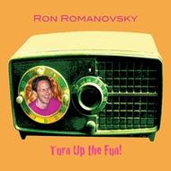 Ron Romanovsky/Turn Up The Fun