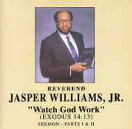 Rev Jasper Williams/Watch God Work