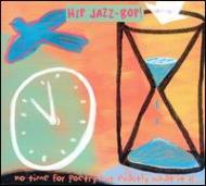 Various/Hip Jazz Bop： No Time For Poetry