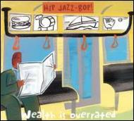 Various/Hip Jazz Bop Wealth Is Overrated