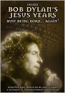 Inside Bob Dylan's Jesus Years: Born Again