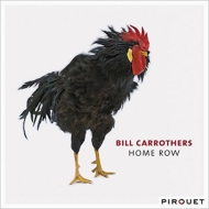 Bill Carrothers/Home Row