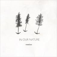 Jose Gunzalez/In Our Nature Remixies (Ltd)