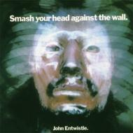 Smash Your Head Against The Wall