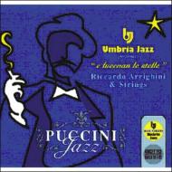 Riccardo Arrighini/Puccini Jazz-e Lucevan Le Stelle