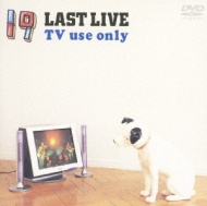 19 LAST LIVE TV use only