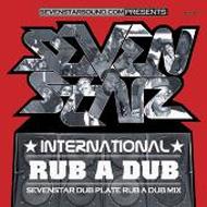 Seven Star International/Seven Star Rub A Dub