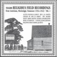 Various/Negro Religious Field Recordings： Vol.1