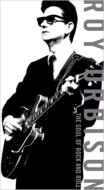 Roy Orbison/Soul Of Rock ＆ Roll (Ltd)(Rmt)