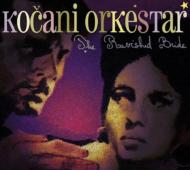 Kocani Orkestar/Ravished Bride