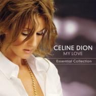 Celine Dion/My Love Essential Collection