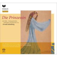 シェーンベルク（1874-1951）/Die Prinzessin： Schoenberg(Narr) Etc (Hyb)
