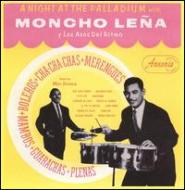 Moncho Lena/Night At Palladium With