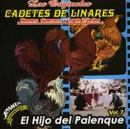 Cadetes De Linares/Hijo Del Palenque Vol.7