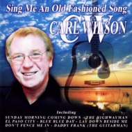 Carl Wilson/Sing Me An Old Fashioned Song