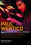 Paul Wertico/Sound Work Of Drumming