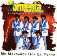 Me Mandaron Con El Perro