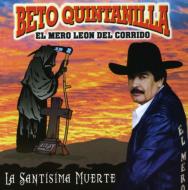 Beto Quintanilla/Santisima Muerte