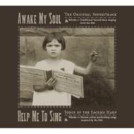 Soundtrack/Awake My Soul Help Me To Sing (Digi)