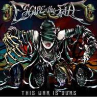 Escape The Fate/This War Is Ours